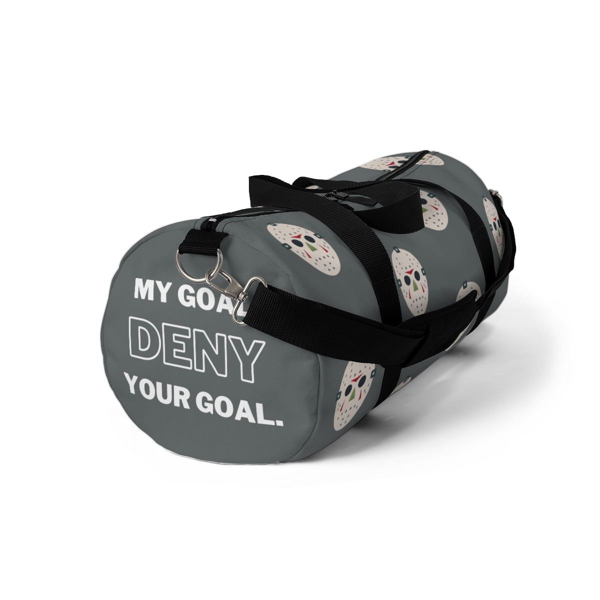 My Goalie is to Deny your Goal- Hockey Tournament Duffel Bag