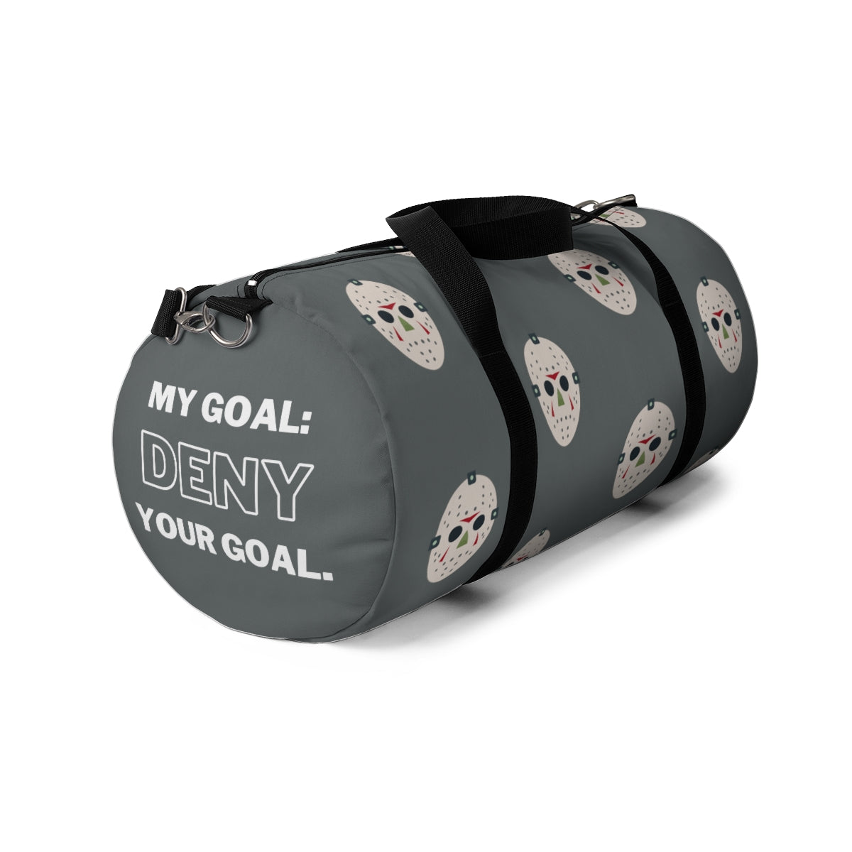 My Goalie is to Deny your Goal- Hockey Tournament Duffel Bag