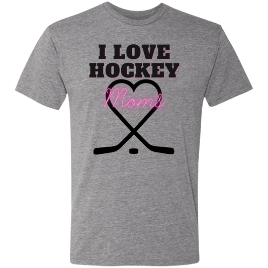 Love Hockey Moms- Men's Triblend Hockey T-Shirt