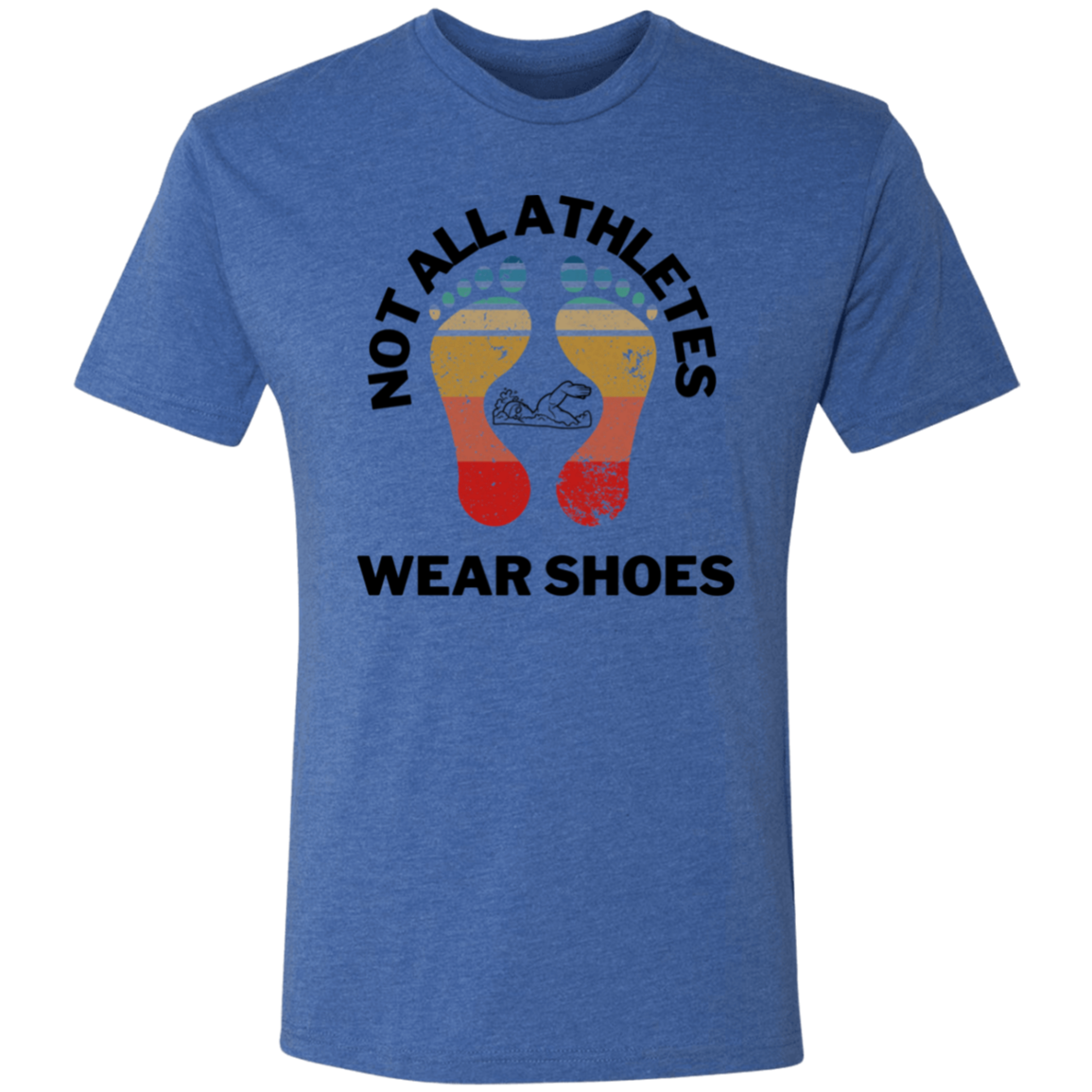 Not All Athletes Wear Shoes- Men's Triblend T-Shirt