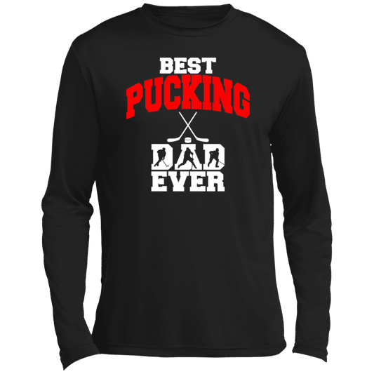 Best Pucking Dad ever- Hockey Men’s Long Sleeve Performance Tee