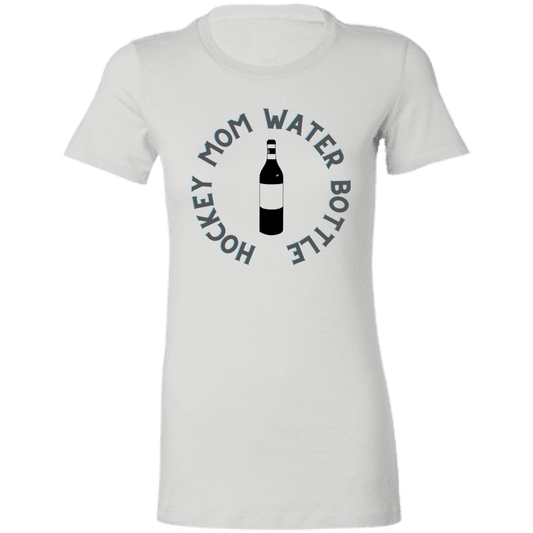 Hockey Mom Water Bottle- Ladies' Favorite T-Shirt
