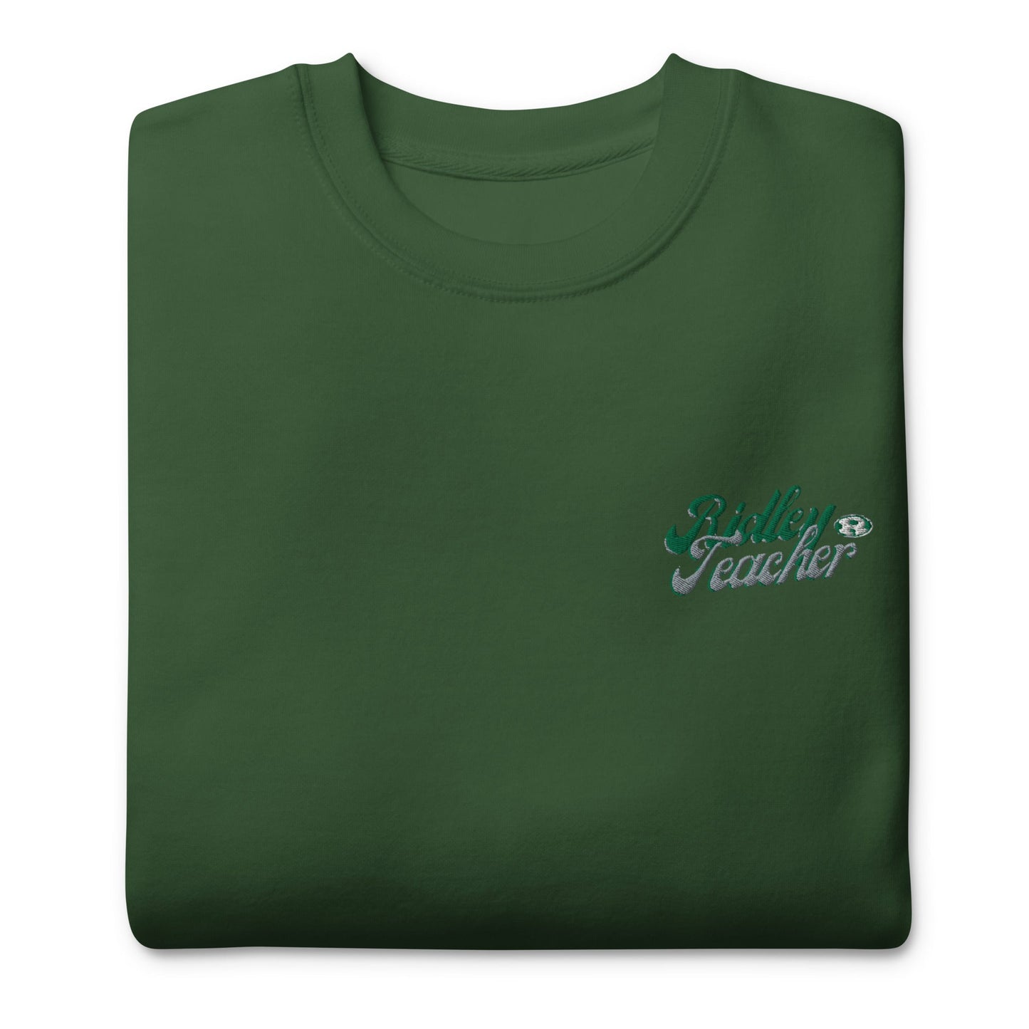 Ridley Teacher Embroidered Premium Sweatshirt- Chest and Sleeve
